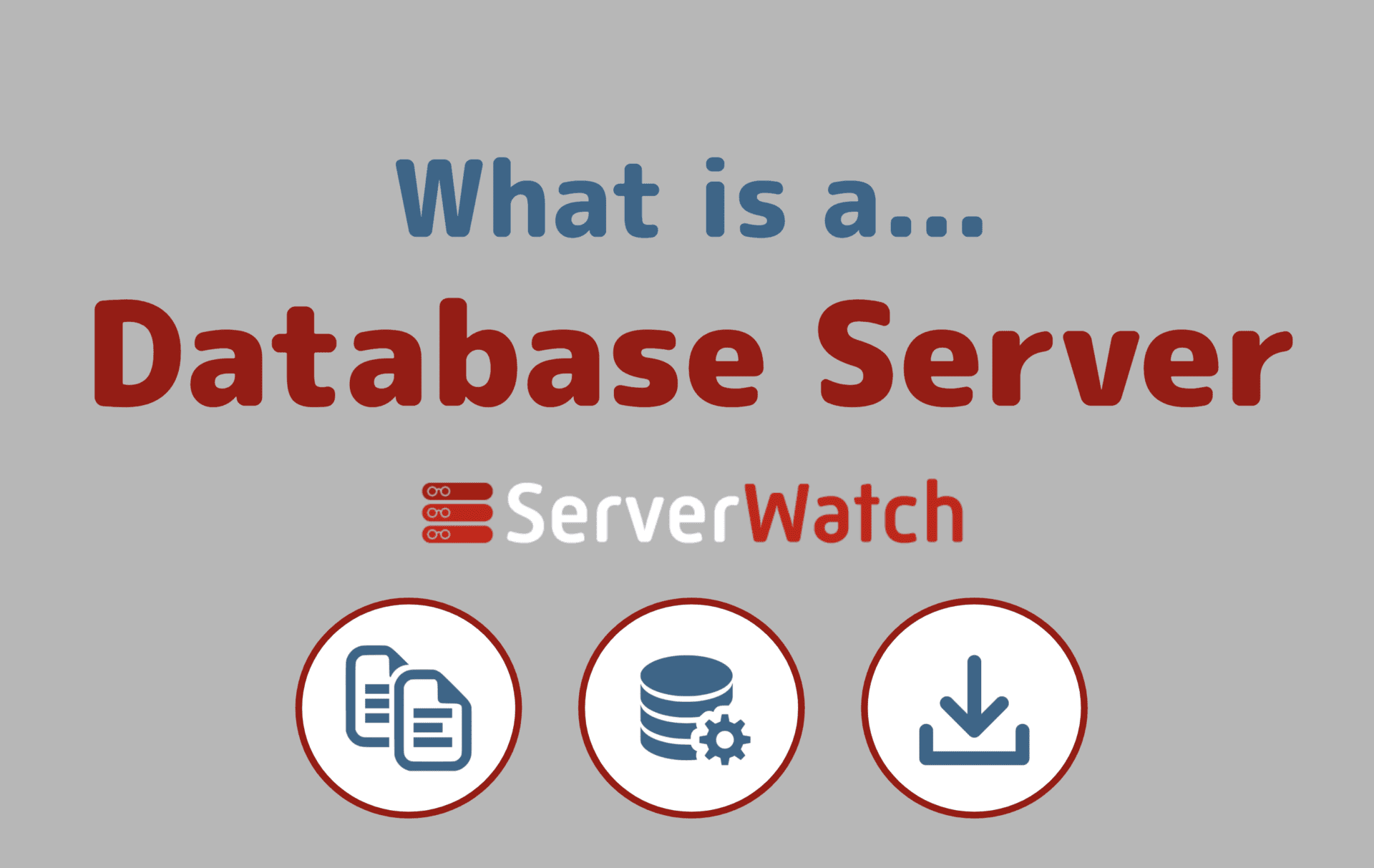 What Is a Database Server & What Is It Used For? | ServerWatch